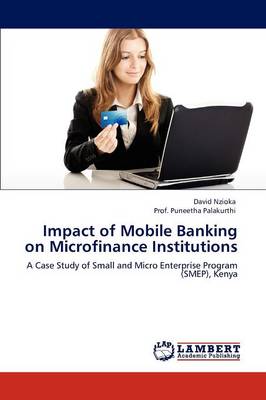 Impact of Mobile Banking on Microfinance Institutions (Paperback)