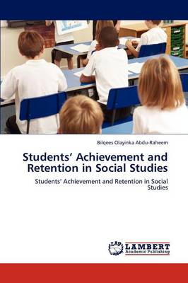 Students' Achievement and Retention in Social Studies (Paperback)