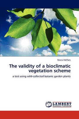The Validity of a Bioclimatic Vegetation Scheme (Paperback)