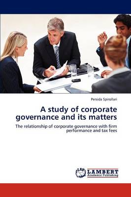 A Study of Corporate Governance and Its Matters (Paperback)