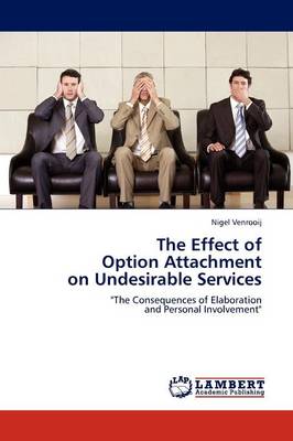 The Effect of Option Attachment on Undesirable Services (Paperback)