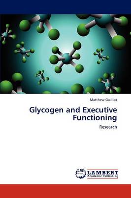 Glycogen and Executive Functioning (Paperback)
