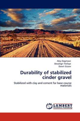 Durability of Stabilized Cinder Gravel (Paperback)