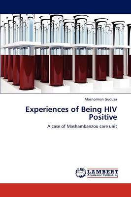 Experiences of Being HIV Positive (Paperback)