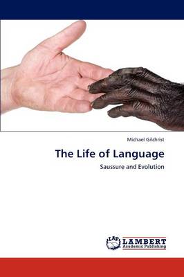 The Life of Language (Paperback)