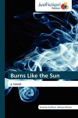 Burns Like the Sun (Paperback)