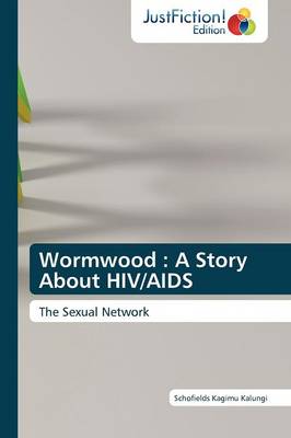 Wormwood: A Story about HIV/AIDS (Paperback)