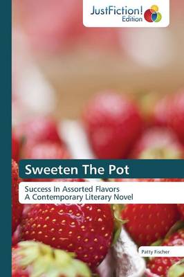 Sweeten the Pot (Paperback)
