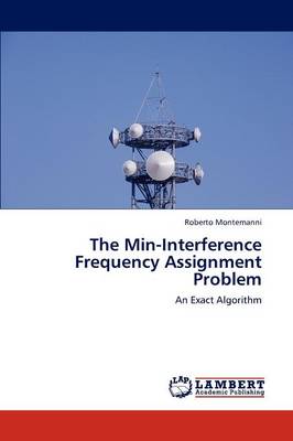 The Min-Interference Frequency Assignment Problem (Paperback)