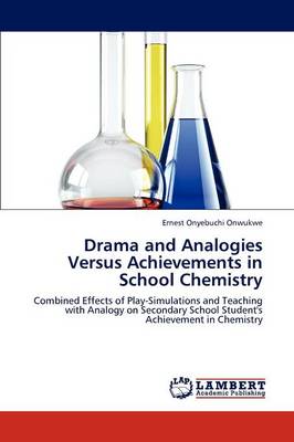 Drama and Analogies Versus Achievements in School Chemistry (Paperback)
