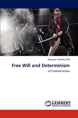 Free Will and Determinism (Paperback)