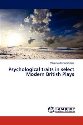 Psychological Traits in Select Modern British Plays (Paperback)