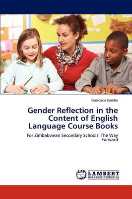Gender Reflection in the Content of English Language Course Books (Paperback)