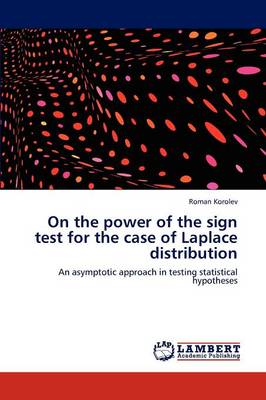 On the Power of the Sign Test for the Case of Laplace Distribution (Paperback)