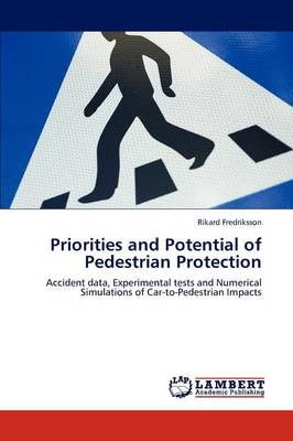 Priorities and Potential of Pedestrian Protection (Paperback)