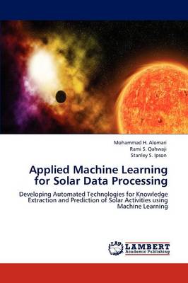 Applied Machine Learning for Solar Data Processing (Paperback)