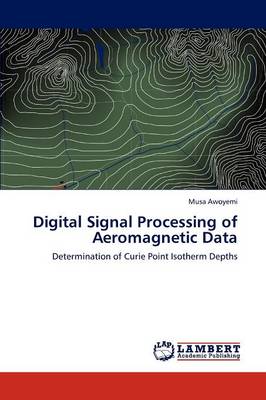 Digital Signal Processing of Aeromagnetic Data (Paperback)