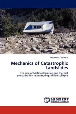 Mechanics of Catastrophic Landslides (Paperback)