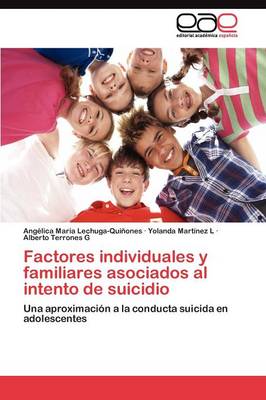 Factores Individuales y Familiares Asociados Al Intento de Suicidio (Paperback)