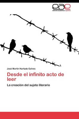 Desde El Infinito Acto de Leer (Paperback)