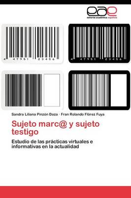 Sujeto Marc@ y Sujeto Testigo (Paperback)