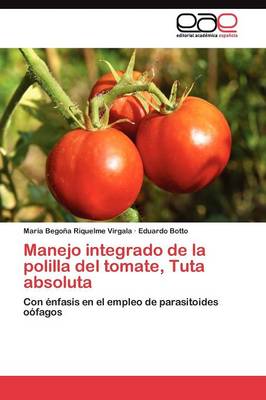 Manejo Integrado de La Polilla del Tomate, Tuta Absoluta (Paperback)