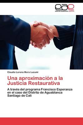 Una Aproximacion a la Justicia Restaurativa (Paperback)
