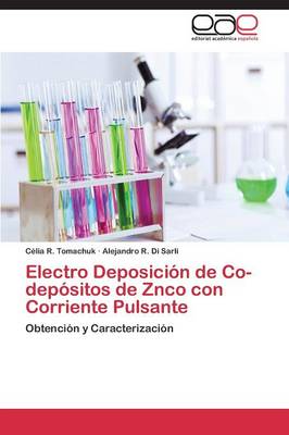 Electro Deposicion de Co-Depositos de Znco Con Corriente Pulsante (Paperback)