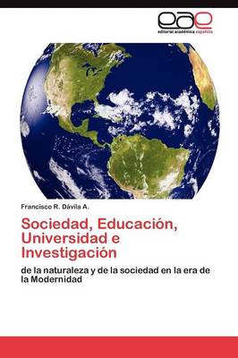 Sociedad, Educacion, Universidad E Investigacion (Paperback)