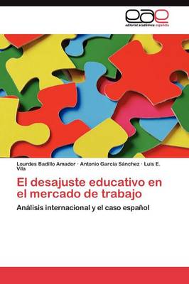 El desajuste educativo en el mercado de trabajo (Paperback)