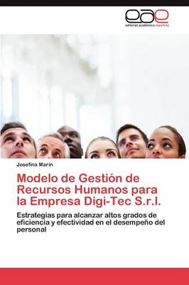 Modelo de Gestion de Recursos Humanos Para La Empresa Digi-Tec S.R.L. (Paperback)