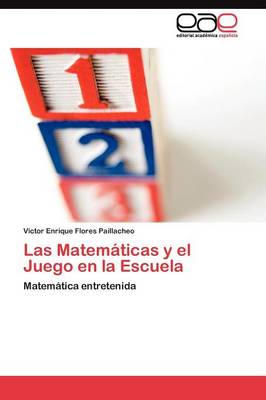 Las Matematicas y El Juego En La Escuela (Paperback)