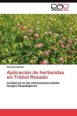 Aplicacion de Herbicidas En Trebol Rosado (Paperback)