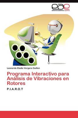 Programa Interactivo Para Analisis de Vibraciones En Rotores (Paperback)