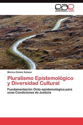 Pluralismo Epistemologico y Diversidad Cultural (Paperback)