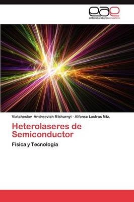 Heterolaseres de Semiconductor (Paperback)