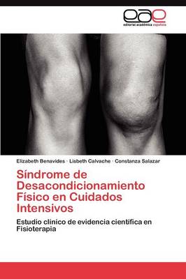 Sindrome de Desacondicionamiento Fisico En Cuidados Intensivos (Paperback)