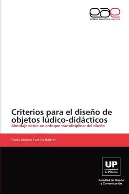 Criterios Para El Diseno de Objetos Ludico-Didacticos (Paperback)