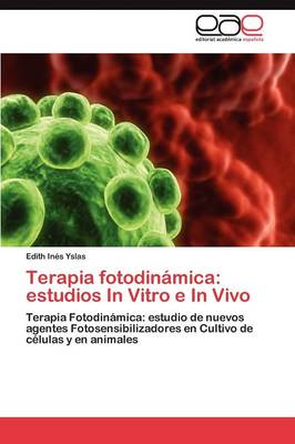 Terapia Fotodinamica: Estudios in Vitro E in Vivo (Paperback)