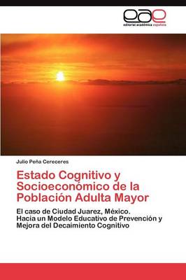 Estado Cognitivo y Socioeconomico de La Poblacion Adulta Mayor (Paperback)