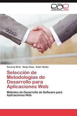 Seleccion de Metodologias de Desarrollo Para Aplicaciones Web (Paperback)
