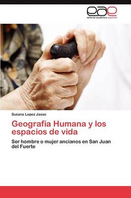 Geografia Humana y Los Espacios de Vida (Paperback)