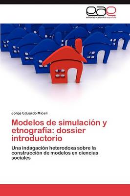 Modelos de Simulacion y Etnografia: Dossier Introductorio (Paperback)