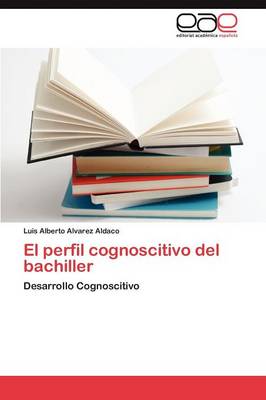 El Perfil Cognoscitivo del Bachiller (Paperback)