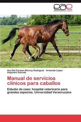 Manual de Servicios Clinicos Para Caballos (Paperback)