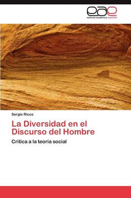 La Diversidad En El Discurso del Hombre (Paperback)