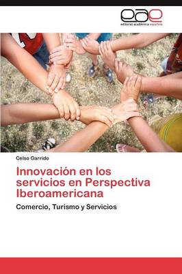 Innovacion En Los Servicios En Perspectiva Iberoamericana (Paperback)