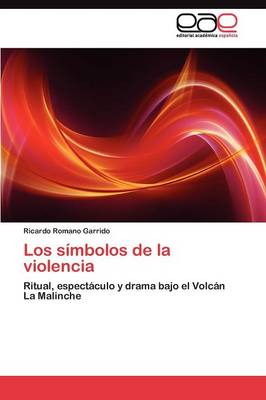 Los Simbolos de La Violencia (Paperback)