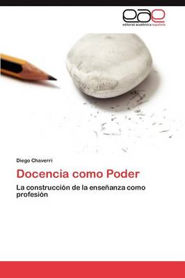 Docencia Como Poder (Paperback)