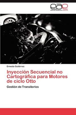 Inyeccion Secuencial No Cartografica Para Motores de Ciclo Otto (Paperback)